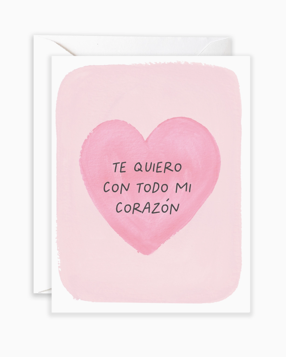 Todo Mi Corazon - Spanish Card
