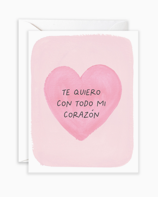 Todo Mi Corazon - Spanish Card