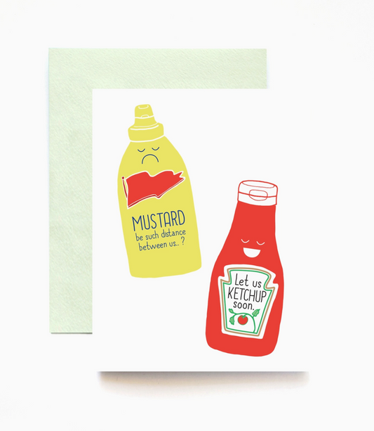 Let Us Ketchup Soon, Mustard Ketchup Punny Greeting Card