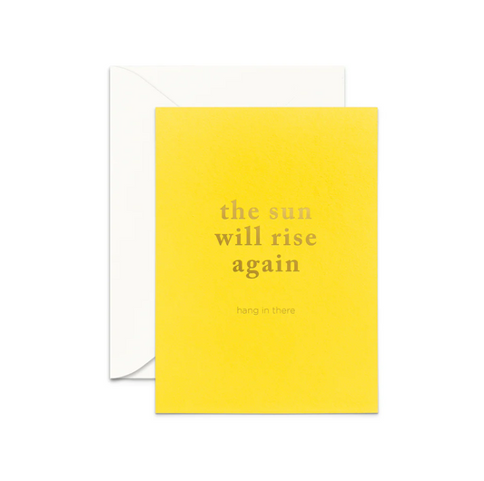 Sun Will Rise Greeting Card