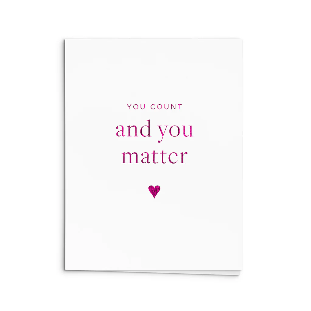 You Matter Greeting Card