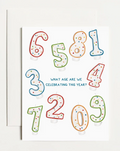 What Age Are We Celebrating Card