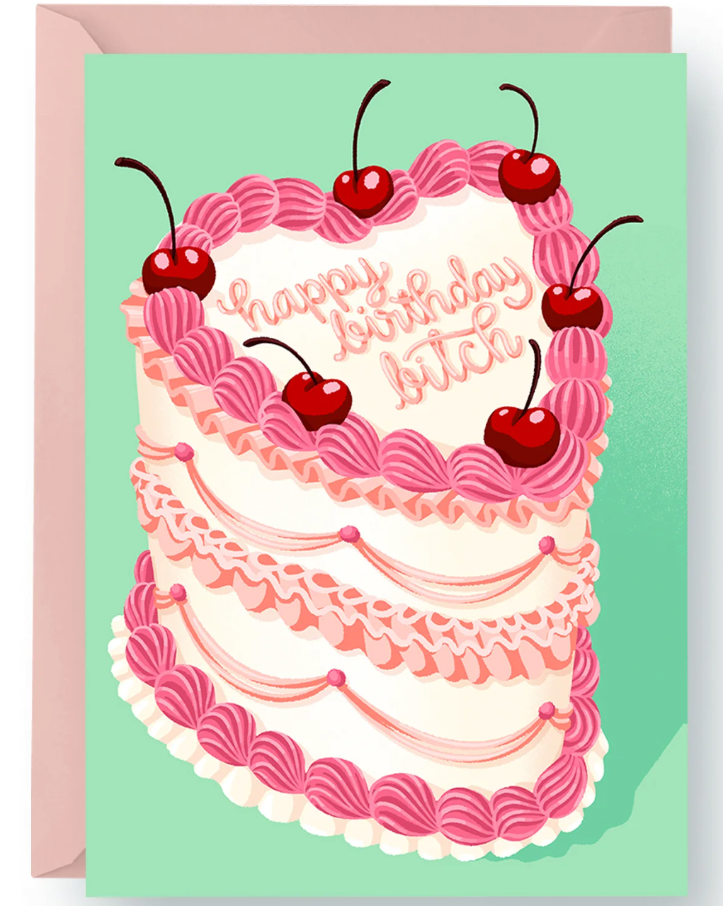 "happy birthday bitch" card