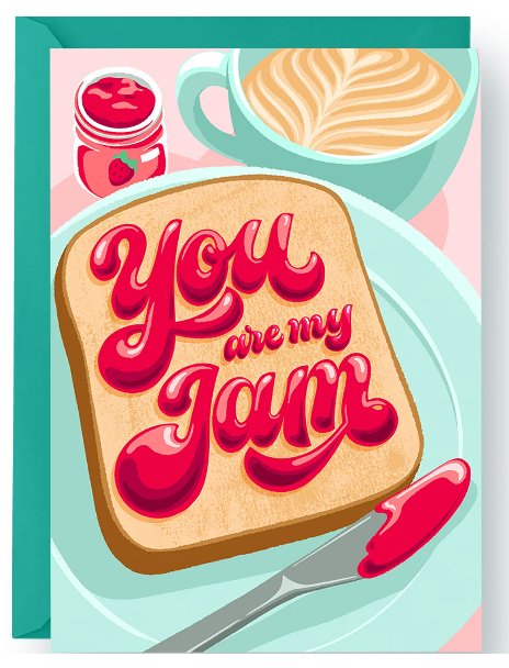 "you are my jam" card